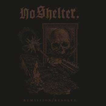 No Shelter - Remission/Resolve LP (Black Vinyl)